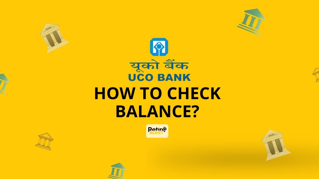 How to Check UCO Bank Balance?