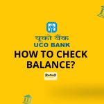 How to Check UCO Bank Balance?
