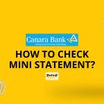 How To Check Canara Bank Mini Statement?