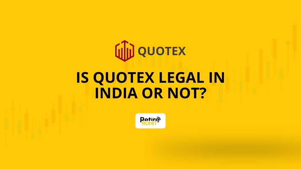 Is Quotex Legal in India or not?