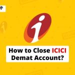How to Close ICICI Demat Account?