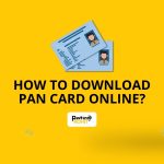 How to Download Pan Card Online?