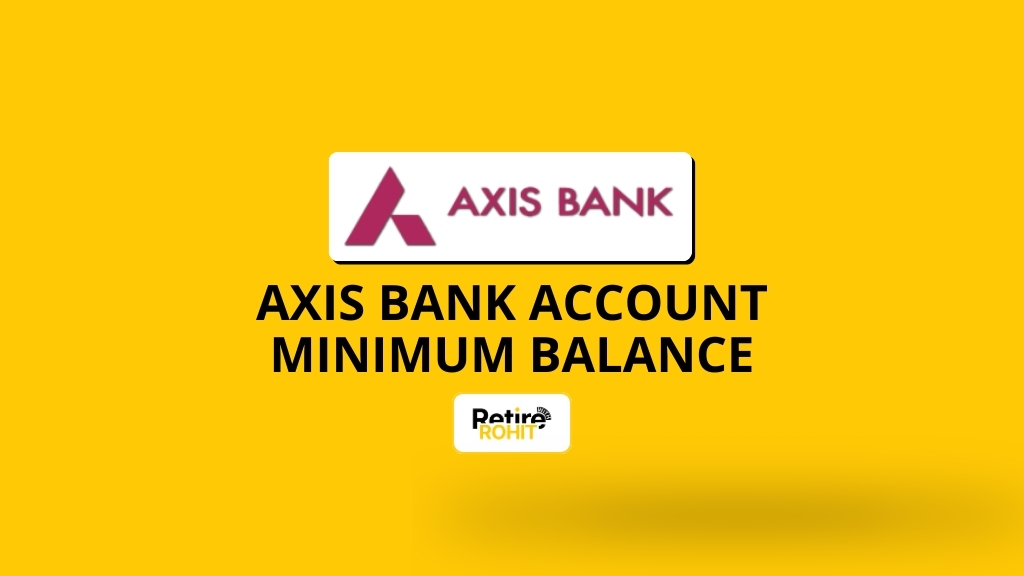 What is Axis Bank Account Minimum Balance?