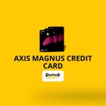 Axis Magnus Credit Card