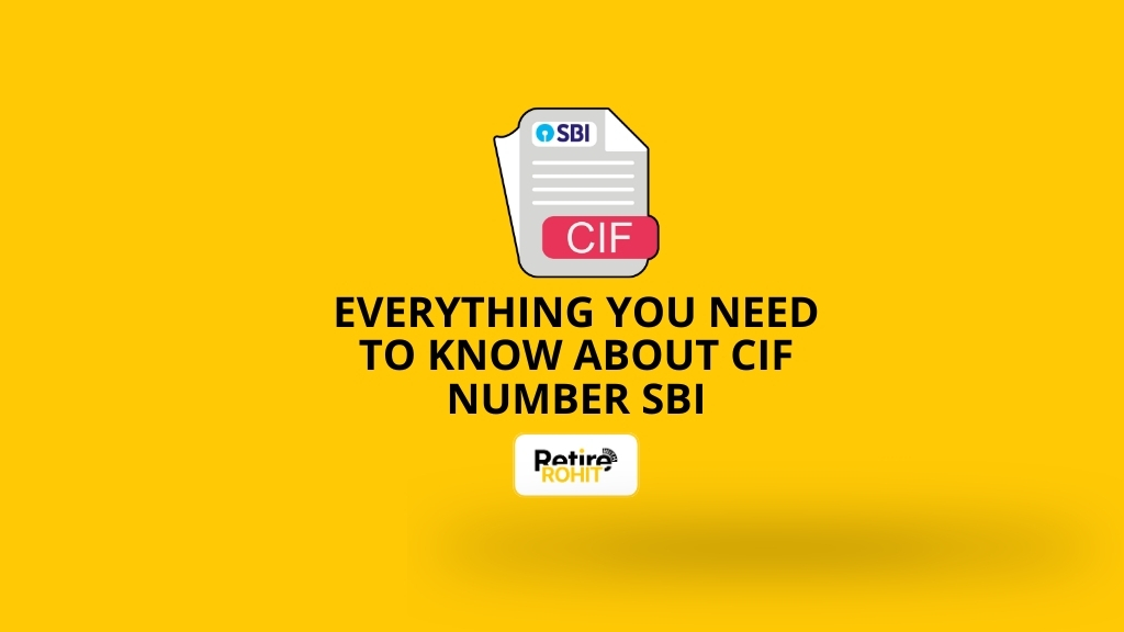 Everything You Need to Know About CIF Number SBI