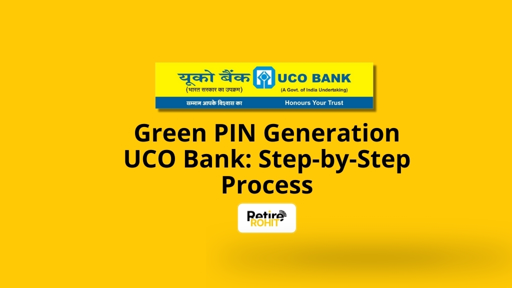 Green PIN Generation UCO Bank Step-by-Step Process