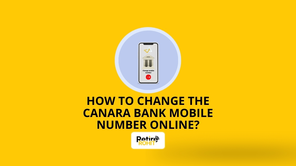 How to Change the Canara Bank Mobile Number Online?