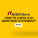 How to Check ICICI Bank Mini Statement