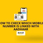 How to Check Which Mobile Number is Linked With Aadhaar?