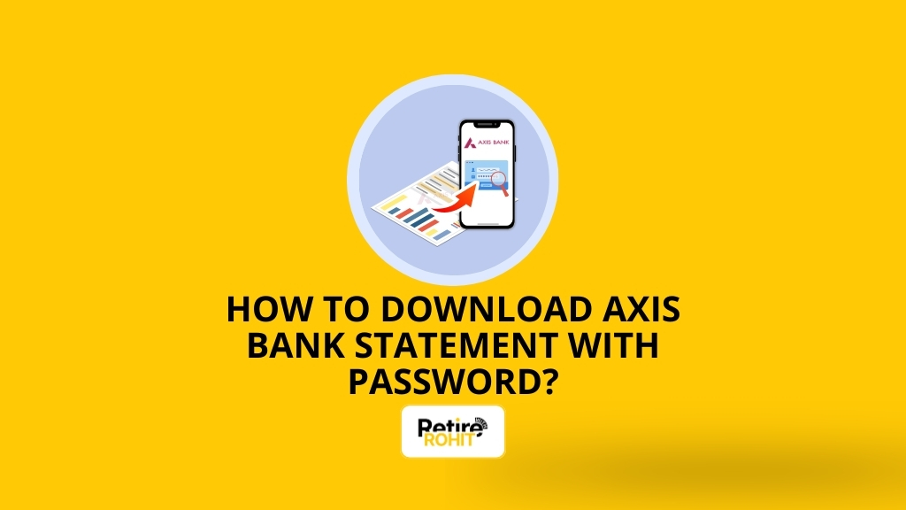 How to Download Axis Bank Statement With Password