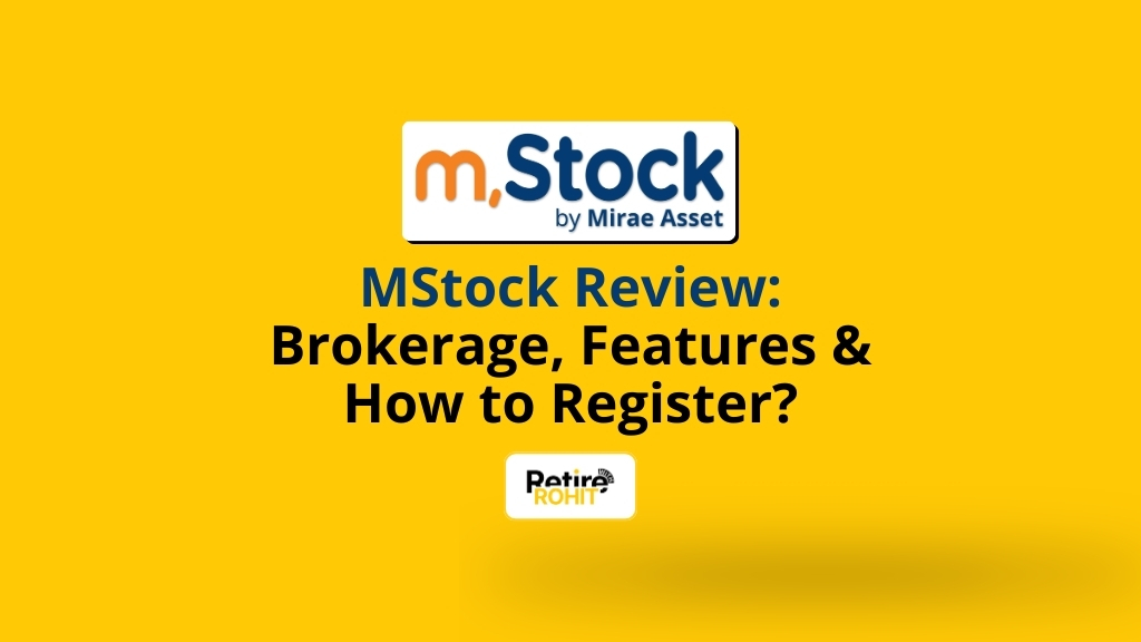 MStock Review Brokerage, Features & How to Register