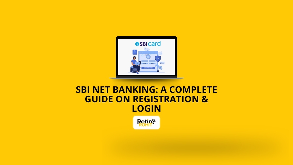 SBI Net Banking: A Complete Guide on Registration & Login