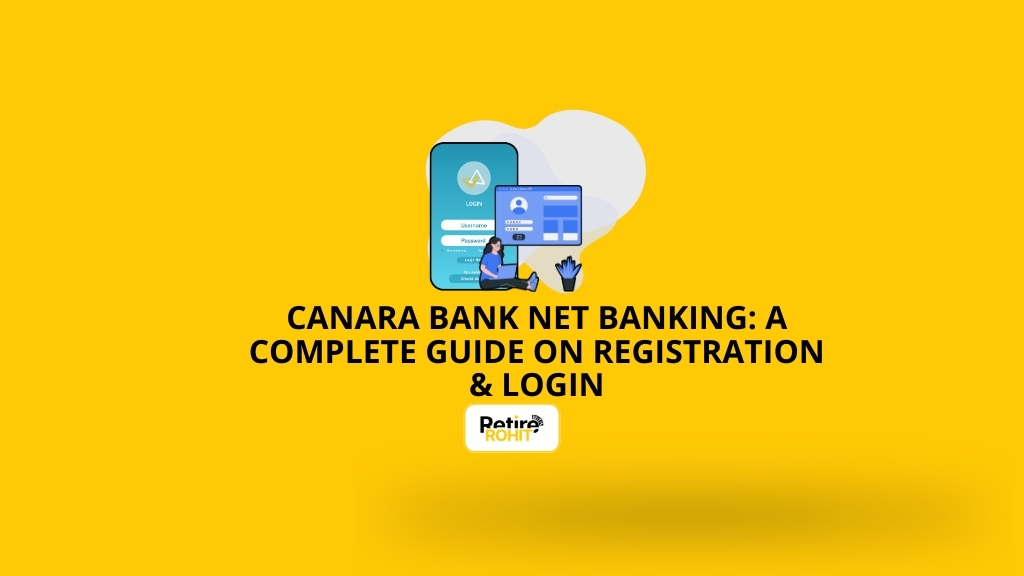 Canara Bank Net Banking: A Complete Guide on Registration & Login