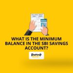 What is the Minimum Balance in the SBI Savings Account?