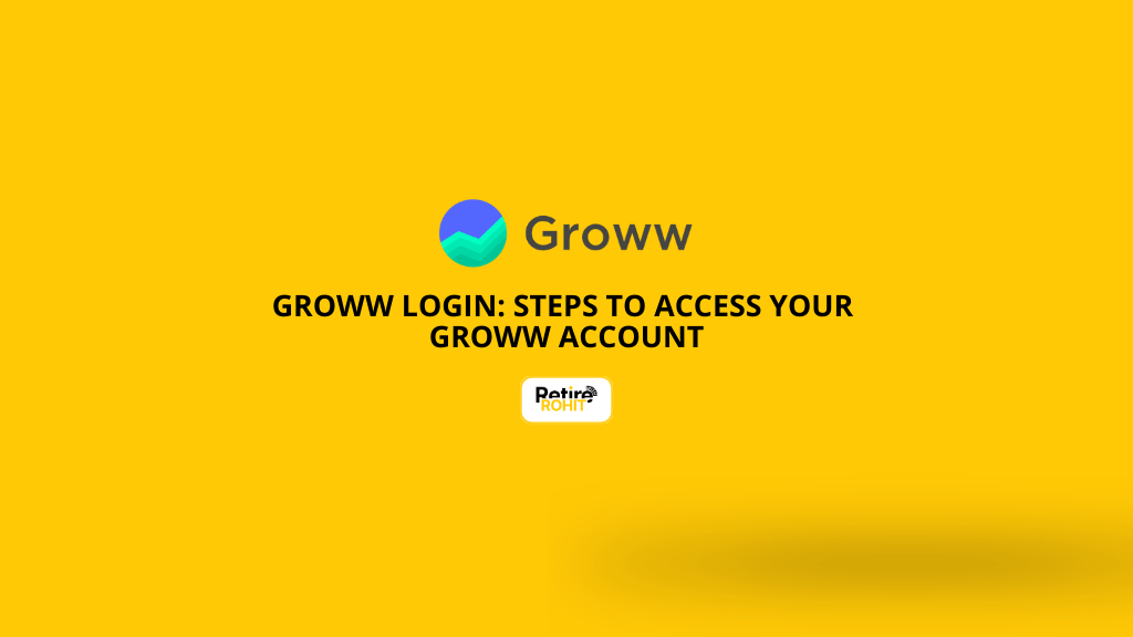 Groww Login: Steps to Access your Groww Account