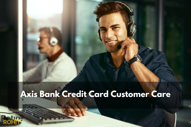 Axis Bank Credit Card Customer Care