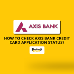 How to check Axis Bank Credit Card Application Status