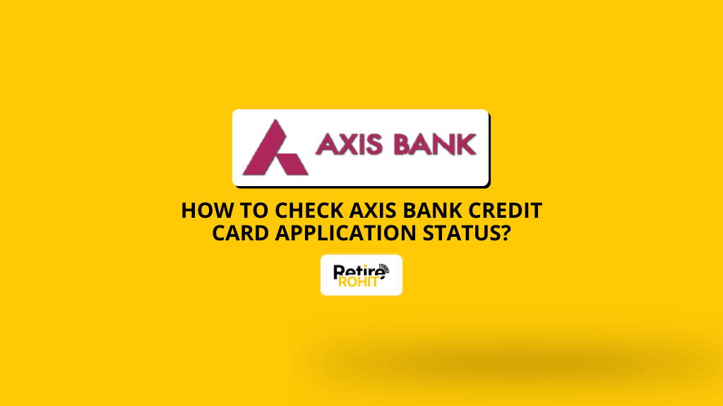 How to check Axis Bank Credit Card Application Status