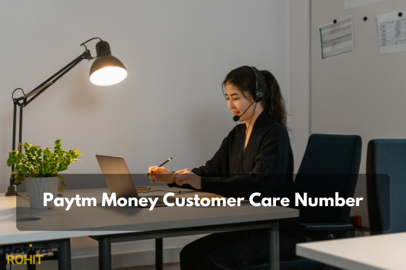 Paytm Money Customer Care Number