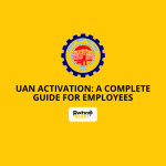 UAN Activation: A Complete Guide For Employees