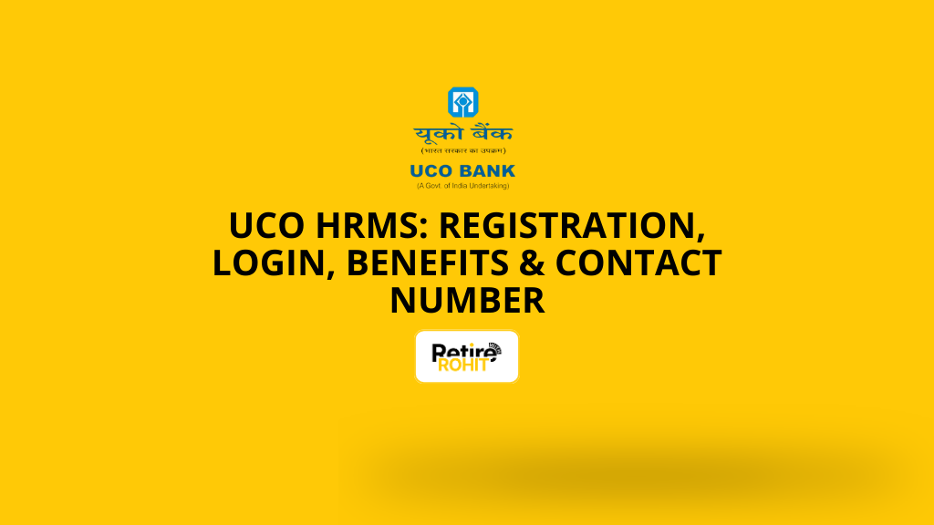 UCO HRMS: Registration, Login, Benefits & Contact Number