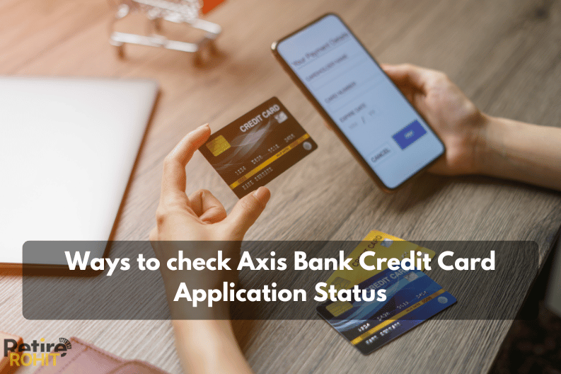 Ways to check Axis Bank Credit Card Application Status