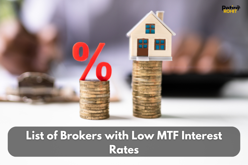 List of Brokers with Low MTF Interest Rates