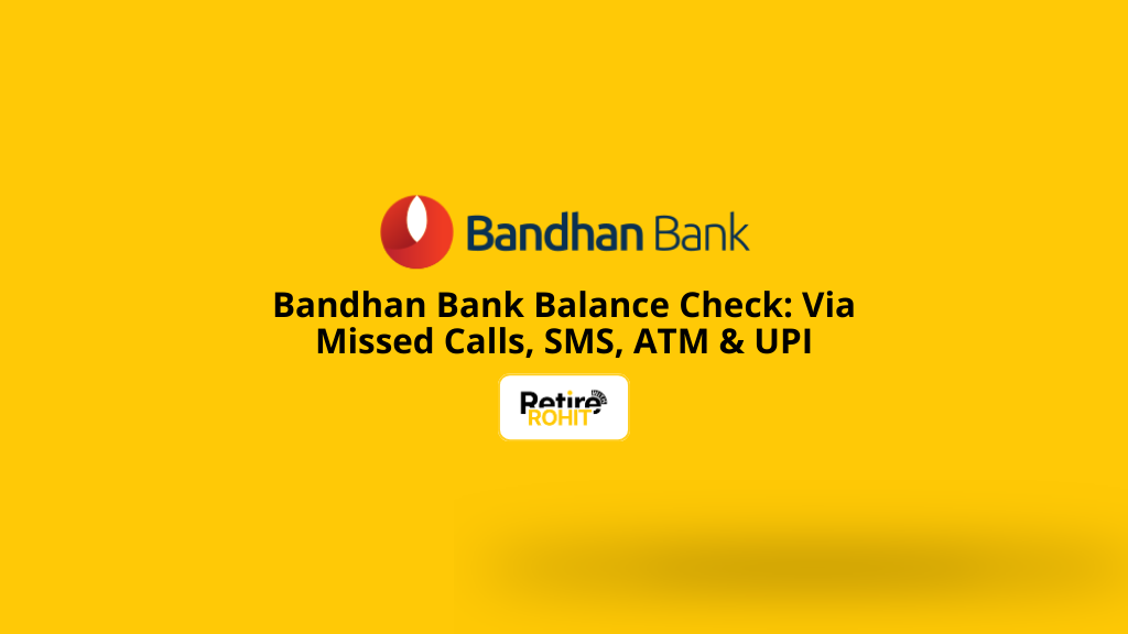 Bandhan Bank Balance Check: Via Missed Calls, SMS, ATM & UPI