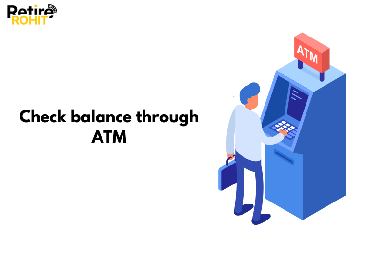 Check Balance Through ATM