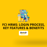 FCI HRMS Login Process, Key Features & Benefits