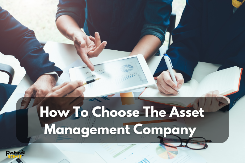 How To Choose The Asset Management Company