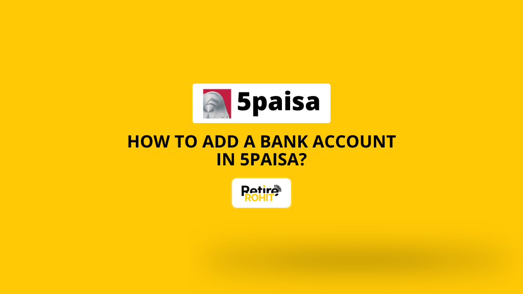 How to Add a Bank Account in 5paisa?