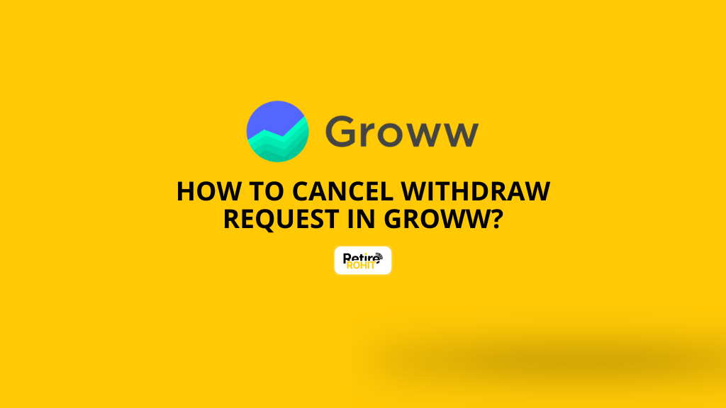 How to Cancel Withdraw Request in Groww