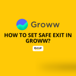 How to Set Safe Exit in Groww