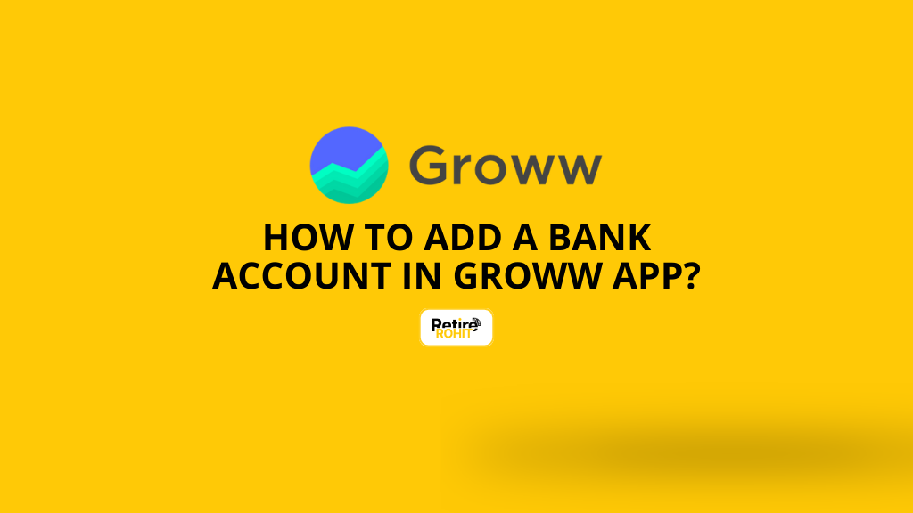 How to add a Bank Account in Groww App