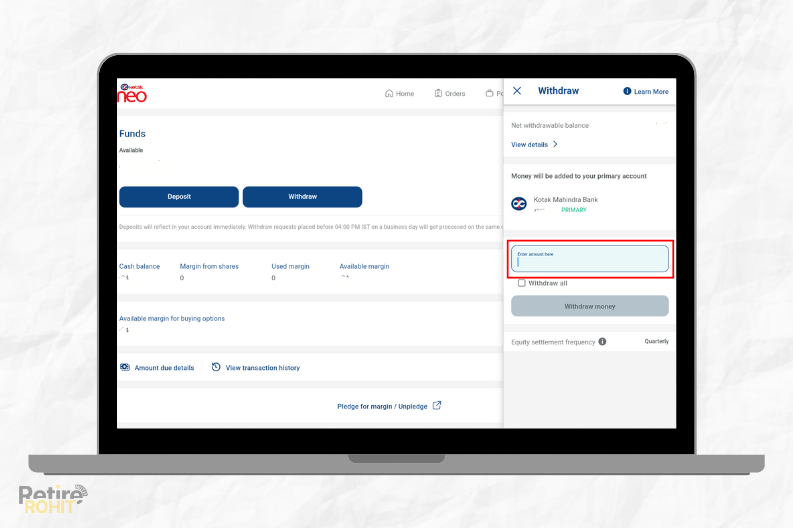 enter the amount you want Withdraw From Kotak Securities.