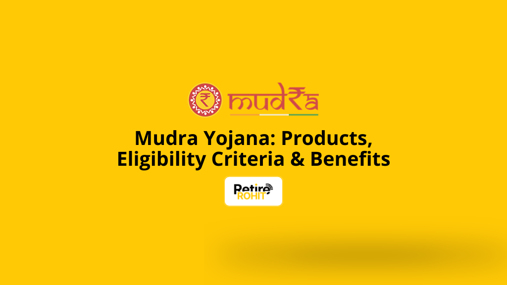 Mudra Yojana Products, Eligibility Criteria & Benefits