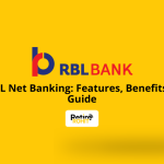 RBL Net Banking: Features, Benefits & Guide