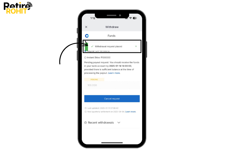 Step 8_ Now the message will pop up on your device screen that the “Withdrawal request placed”