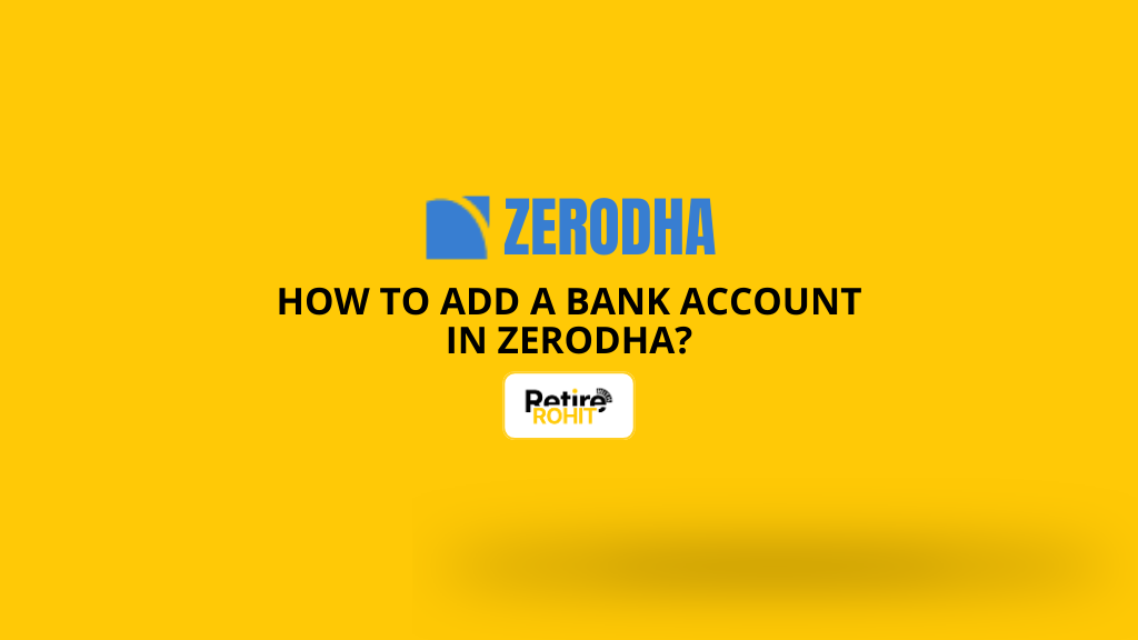 How to add a bank account in Zerodha?