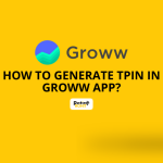 How To Generate TPIN In Groww App