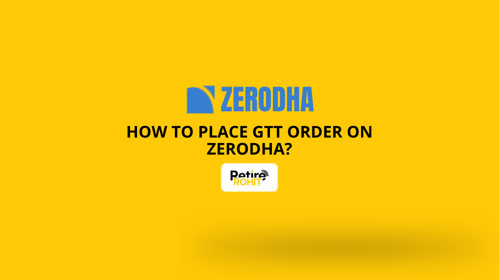 How to Place GTT order on Zerodha?