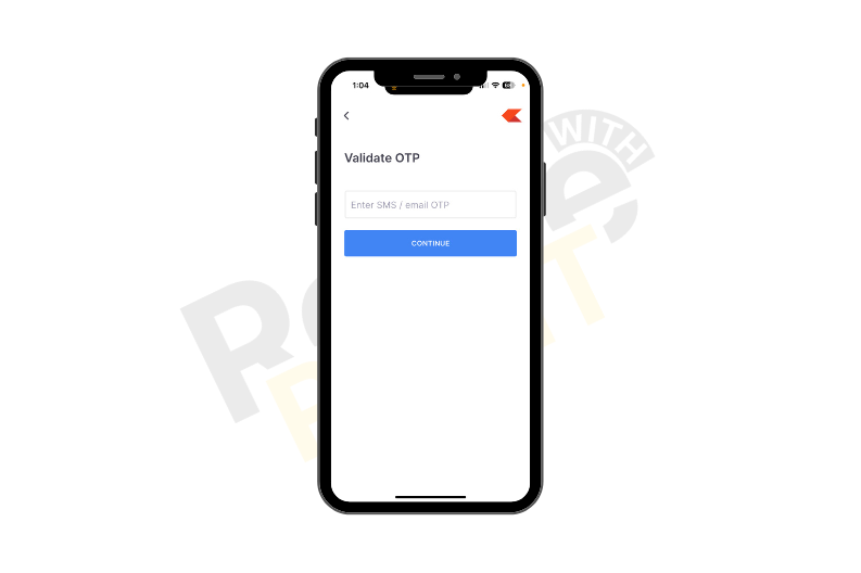 Enter the validated OTP, then tap on the continue button.