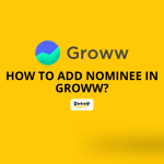 How to Add Nominee in Groww?