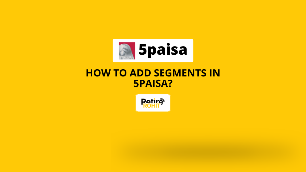 How to Add Segments in 5paisa?