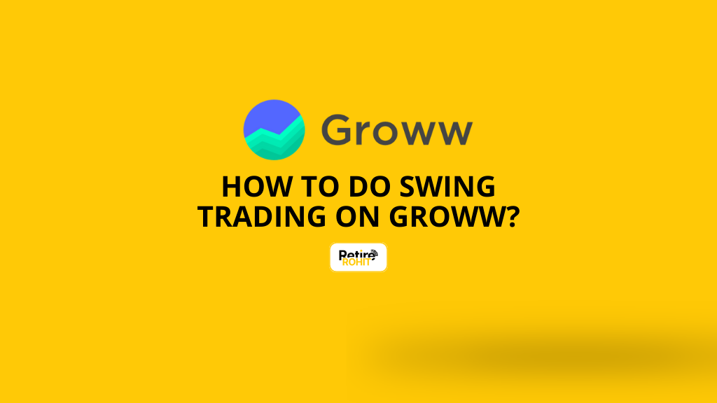 How to do Swing Trading on Groww?