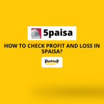 How to Check Profit and Loss in 5paisa