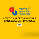 How to Check the Andhra Bank Account Balance?