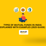 Types of Mutual Funds in India Explained with Examples (2025 Guide)