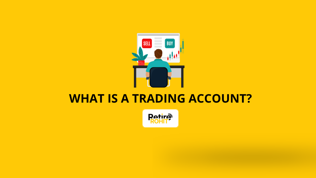 What is a Trading Account?